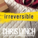 Irreversible - eAudiobook