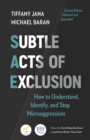 Subtle Acts of Exclusion, Second Edition : How to Understand, Identify, and Stop Microaggressions - eBook