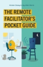 The Remote Facilitator's Pocket Guide - eBook