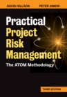 Practical Project Risk Management, Third Edition : The ATOM Methodology - eBook