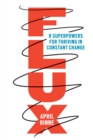 Flux : 8 Superpowers for Thriving in Constant Change - Book