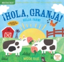 Indestructibles: ¡Hola, granja! / Hello, Farm! : Chew Proof · Rip Proof · Nontoxic · 100% Washable (Book for Babies, Newborn Books, Safe to Chew) - Book
