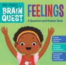My First Brain Quest: Feelings : A Question-and-Answer Book - Book