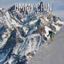 Jimmy Chin Peak Moments Wall Calendar 2025 : Photos from the Edge - Book