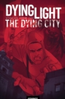 Dying Light, Volume 2: Stories from the Dying City Collection - eBook