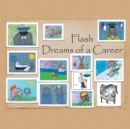 Flash Dreams of a Career - eBook