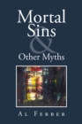 Mortal Sins & Other Myths - eBook