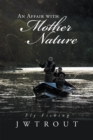 An Affair with Mother Nature : Fly Fishing - eBook