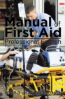 Manual of First Aid Professional English : Part 3-Case Studies - eBook