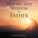 Prayers and Wisdom of a Father - eBook
