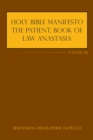Holy Bible Manifesto the Patient, Book of Law Anastasia : Volume Iii - eBook