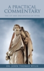 A Practical Commentary : The 1St and 2Nd Epistles of Peter - eBook
