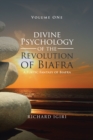Divine Psychology of the Revolution of Biafra - Volume 1 : A Poetic Fantasy of Biafra - eBook