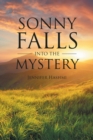 Sonny Falls into the Mystery - eBook