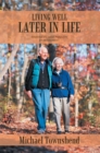 Living Well Later in Life : Emotional and Social Preparation for Retirement - eBook