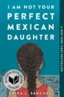 I Am Not Your Perfect Mexican Daughter - eBook