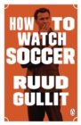 How to Watch Soccer - eBook