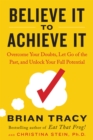 Believe It to Achieve It - eBook