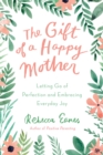 Gift of a Happy Mother - eBook