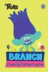 Branch and the Cooking Catastrophe (DreamWorks Trolls Chapter Book #2) - eBook