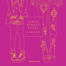 Tokyo Street Style : A Coloring Book - Book