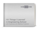 101 Things I Learned in Engineering School - Book