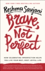 Brave, Not Perfect - eBook