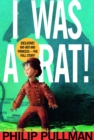 I Was a Rat! - eBook