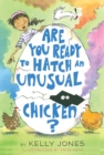 Are You Ready to Hatch an Unusual Chicken? - Book