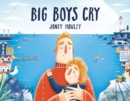 Big Boys Cry - Book