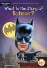 What Is the Story of Batman? - eBook