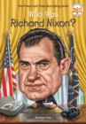Who Was Richard Nixon? - eBook