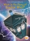 What Is the Story of Doctor Who? - eBook