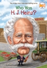 Who Was H. J. Heinz? - eBook