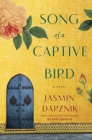 Song of a Captive Bird : A Novel - Book