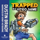 Trapped in a Video Game - eAudiobook