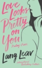 Love Looks Pretty on You - eBook