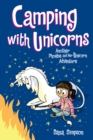 Camping with Unicorns : Another Phoebe and Her Unicorn Adventure - Book