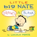 Little Big Nate : Draws A Blank - eBook