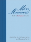 Miss Manners' Guide to Contagious Etiquette - eBook
