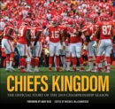 Chiefs Kingdom : The Official Story of the 2019 Championship Season - eBook