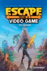 Escape from a Video Game : The Endgame - Book