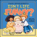 Mary Engelbreit's 2023 Mini Wall Calendar : Isn't Life Funny - Book