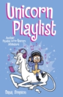 Unicorn Playlist : Another Phoebe and Her Unicorn Adventure - eBook