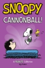 Snoopy: Cannonball! : A PEANUTS Collection - Book