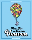 How Not to Get into Heaven : Berkeley Mews Comics - eBook