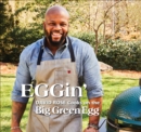 EGGin' : David Rose Cooks on the Big Green Egg - eBook