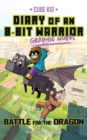 Diary of an 8-Bit Warrior Graphic Novel : Battle for the Dragon - Book
