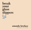 break your glass slippers - eAudiobook