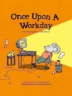Once Upon a Workday : Encouraging Tales of Resilience - Book